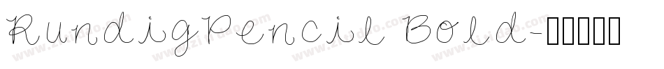 RundigPencil Bold字体转换